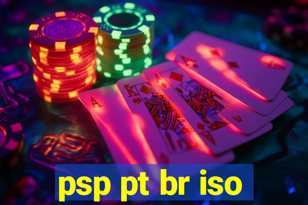 psp pt br iso